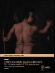 Il Nano Morgante di Agnolo Bronzino. Un dipinto «a due dritti» restaurato edito da EDIFIR