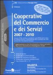 Cooperative del commercio e dei servizi 2007-2010 edito da Finanze & Lavoro