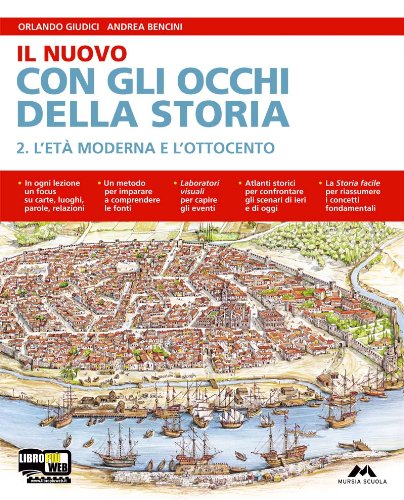 Il nuovo con gli occhi della storia. Atlante. Per la Scuola media. Con espansione online vol.2 di O. Giudici, A. Bencini edito da Mursia Scuola