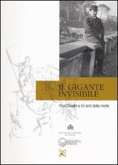 Il gigante invisibile. Paul Claudel a cinquant'anni dalla morte. Atti della giornata di studi (Roma, 23 febbraio 2008) edito da Gremese Editore