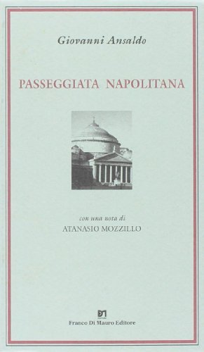 Passeggiata napolitana di Giovanni Ansaldo edito da Di Mauro Franco