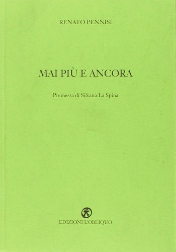 Mai più e ancora di Renato Pennisi edito da L'Obliquo