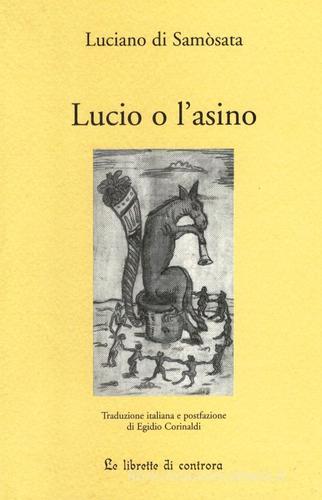 Lucio o l'asino di Luciano di Samosata edito da Edizioni di AR