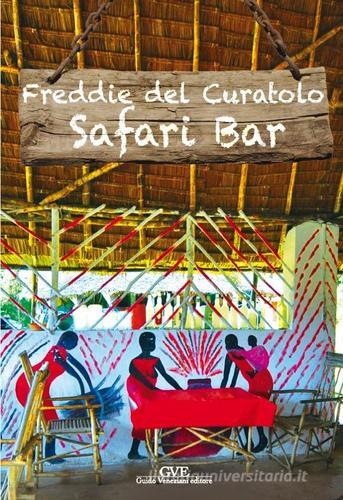 Safari bar di Freddie Del Curatolo edito da GVE