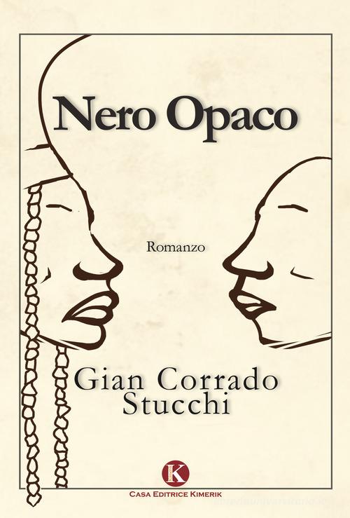 Libro Nero opaco di Gian Corrado Stucchi Kimera di Kimerik