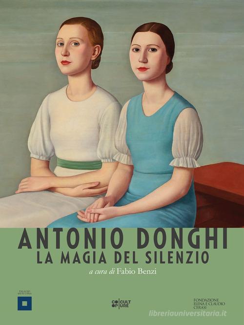 Antonio Donghi. La magia del silenzio edito da Palombi Editori