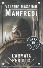 Libro L' armata perduta di Valerio Massimo Manfredi Oscar bestsellers di Mondadori