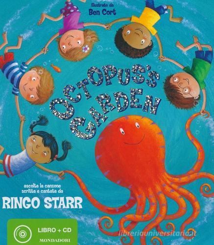 Octopus's Garden. Con CD Audio di Ringo Starr, Ben Cort edito da Mondadori