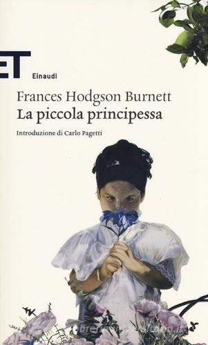 La piccola principessa di Frances H. Burnett edito da Einaudi