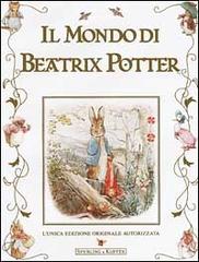 Il mondo di Beatrix Potter di Beatrix Potter edito da Sperling & Kupfer