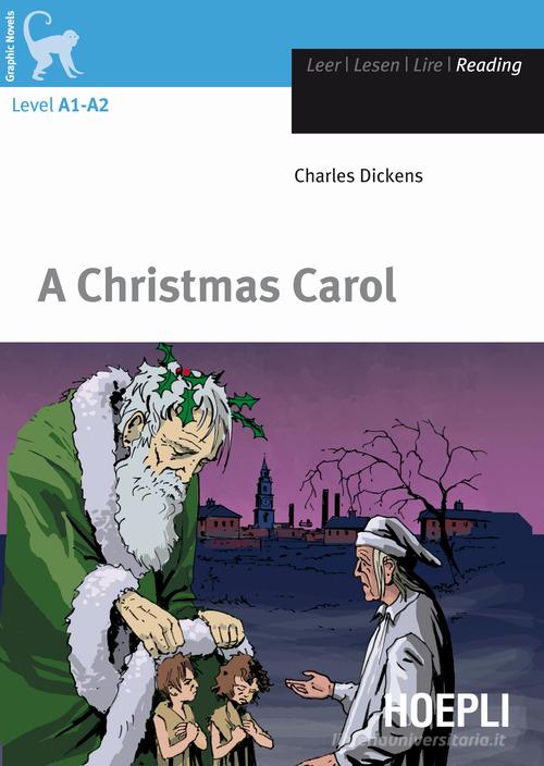 A Christmas Carol di Charles Dickens edito da Hoepli