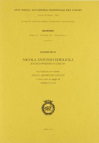 Nicola Antonio Stigliola. Enciclopedista e linceo di Saverio Ricci edito da Accademia Naz. dei Lincei