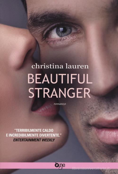 Beautiful stranger di Christina Lauren edito da Fanucci