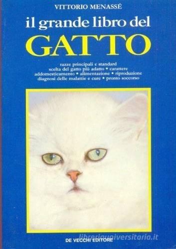 Il grande libro del gatto di Vittorio Menassé edito da De Vecchi