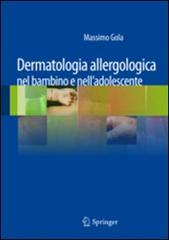 Dermatologia allergologica nel bambino e nell'adolescente edito da Springer Verlag