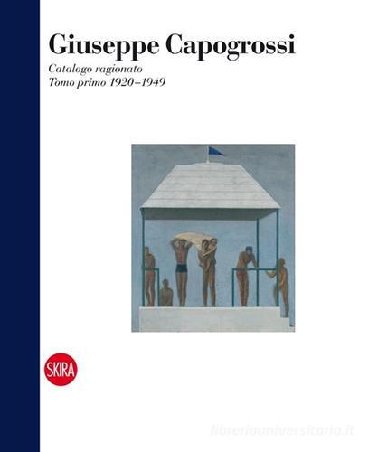 Giuseppe Capogrossi. Catalogo ragionato. Ediz. italiana e inglese vol.1 edito da Skira