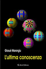 Libro L'ultima conoscenza di Giosuè Marongiu Gli emersi narrativa di Aletti