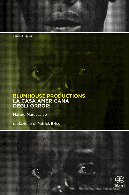 Blumhouse Productions di Matteo Marescalco edito da Bietti