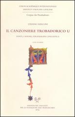 Il canzoniere trobadorico U. Fonti, canoni, statigrafia linguistica. Con CD-ROM di Stefano Resconi edito da Sismel