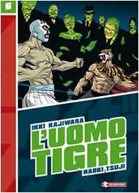 L' Uomo Tigre vol.6 di Ikki Kajiwara, Naoki Tsuji edito da SaldaPress