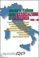 Annuario italiano delle associazioni di categoria di Roberto Portanova edito da Spazio RP