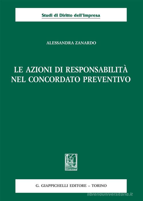 Le azioni di responsabilità nel concordato preventivo di Alessandra Zanardo edito da Giappichelli