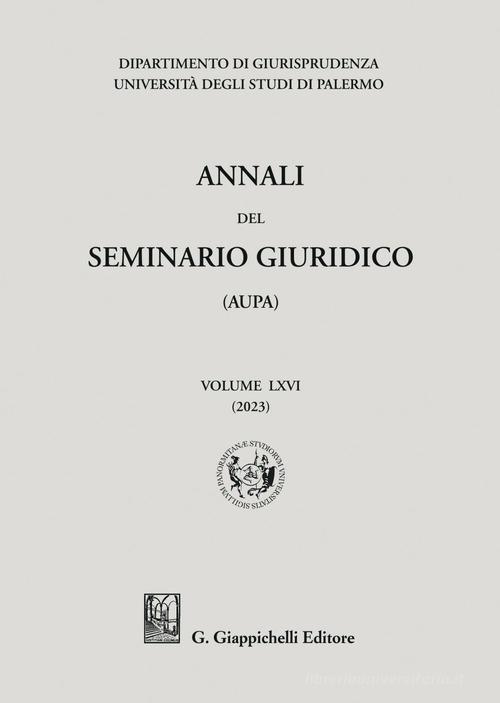 Annali del seminario giuridico dell'università di Palermo vol.65 edito da Giappichelli