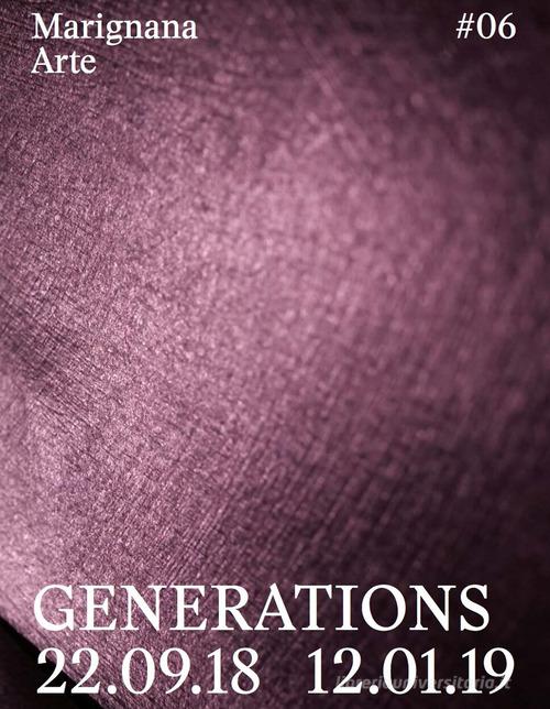 Generations. Ediz. italiano e inglese edito da Marignana Arte
