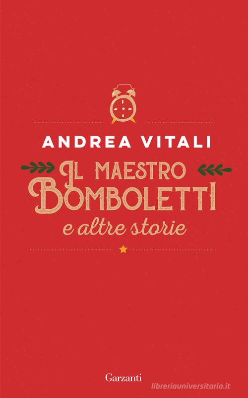 Libro Il maestro Bomboletti e altre storie di Andrea Vitali Elefanti big di Garzanti