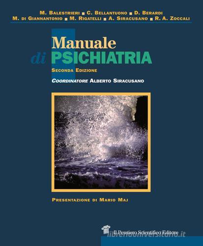 Manuale di psichiatria edito da Il Pensiero Scientifico