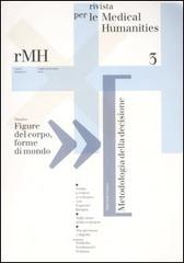 Rivista per le medical humanities (2007) vol.3 edito da Casagrande