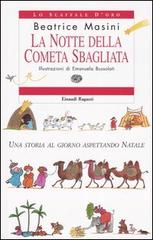 La notte della cometa sbagliata. Una storia al giorno aspettando Natale di Beatrice Masini edito da Einaudi Ragazzi