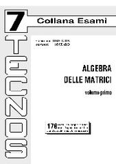 Algebra delle matrici vol.1 di Gioacchino Orecchia, Salvatore Spataro edito da Tecnos