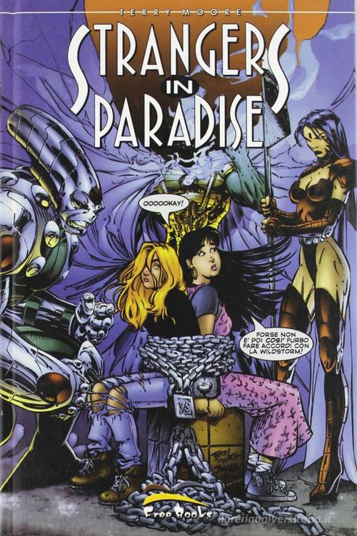Strangers in paradise vol.5 di Terry Moore edito da Free Books