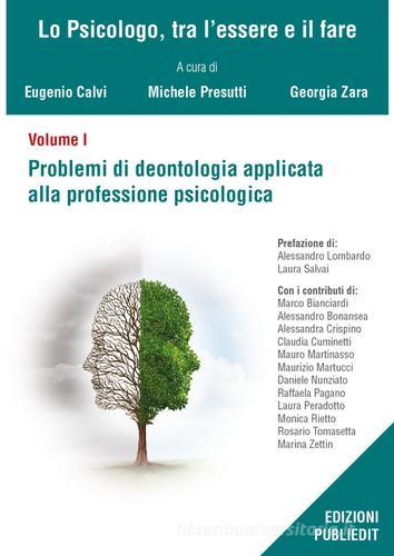 Problemi di deontologia applicata alla professione psicologia edito da Publiedit