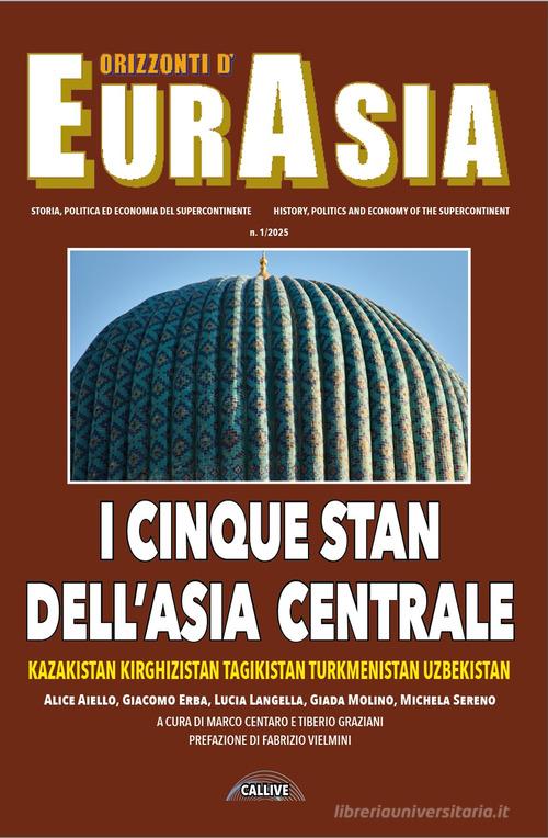 Orizzonti d'Eurasia. Storia, politica ed economia del supercontinente (2025) vol. 1 edito da Mediabooks