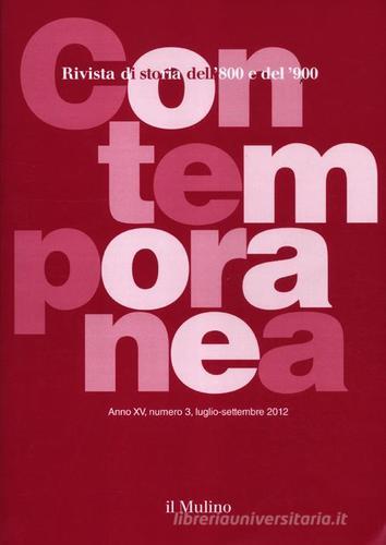 Contemporanea (2012) vol.3 edito da Il Mulino