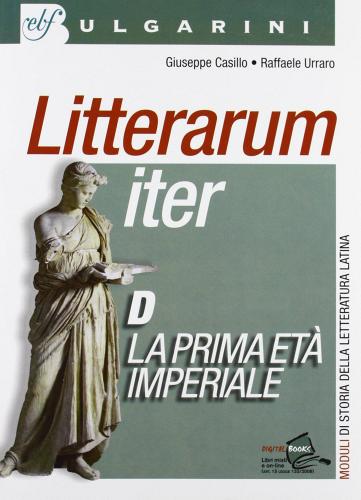 Litterarum iter. Con espansione online. Per i Licei e gli Ist. magistrali vol.4 di Giuseppe Casillo, Raffaele Urraro edito da Bulgarini