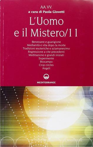 L' uomo e il mistero vol.11 edito da Edizioni Mediterranee