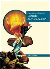 Esercizi di cristianesimo di Franco Giulio Brambilla edito da Vita e Pensiero
