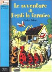 Le avventure di Ferdi la formica di Ondrej Sekora edito da Piemme
