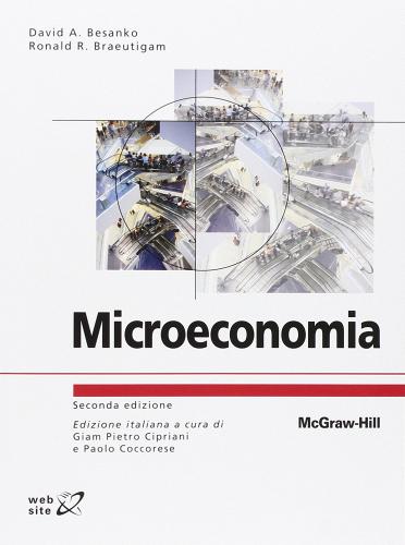 Microeconomia. Con aggiornamento online di David A. Besanko, Ronald R. Braeutigam edito da McGraw-Hill Education