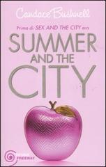 Summer and the City di Candace Bushnell edito da Piemme