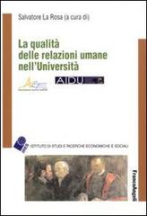 La qualità delle relazioni umane nell'Università edito da Franco Angeli