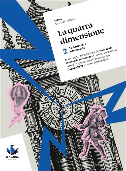 La quarta dimensione. Per il triennio delle Scuole superiori. Con myLIM vol.2 di Giovanni Codovini edito da D'Anna