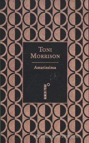 Amatissima. Ediz. speciale di Toni Morrison edito da Sperling & Kupfer