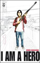 I am a hero vol.1 di Kengo Hanazawa edito da Edizioni BD
