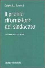 Il profilo riformatore del sindacato di Domenico Proietti edito da Tullio Pironti