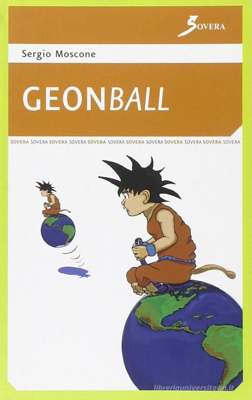Geonball. Geodizionario stravagante con illustrazioni di Sergio Moscone edito da Sovera Edizioni