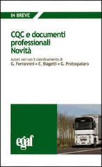 CQC e documenti professionali di Giuseppina Ferrannini, Emanuele Biagetti, Giandomenico Protospataro edito da Egaf